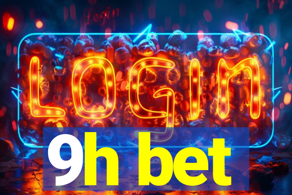 9h bet